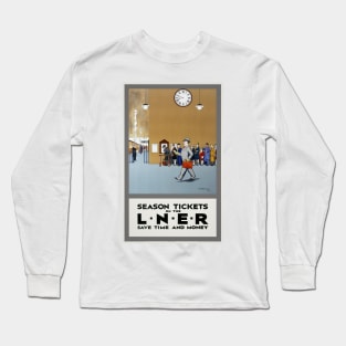 Season Tickets LNER UK Vintage Travel Poster Long Sleeve T-Shirt